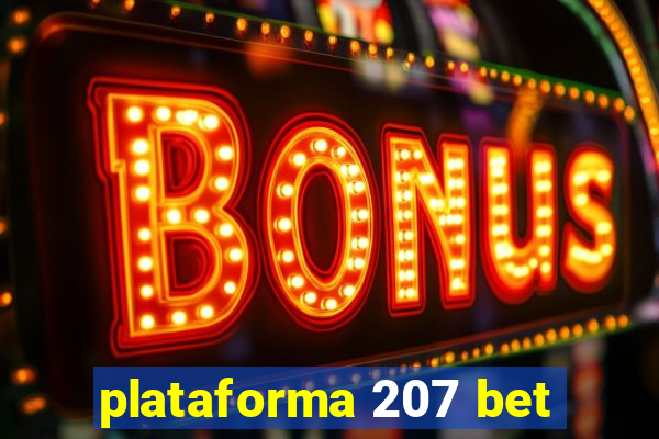 plataforma 207 bet